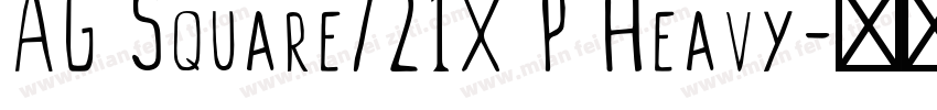 AG Square721X P Heavy字体转换